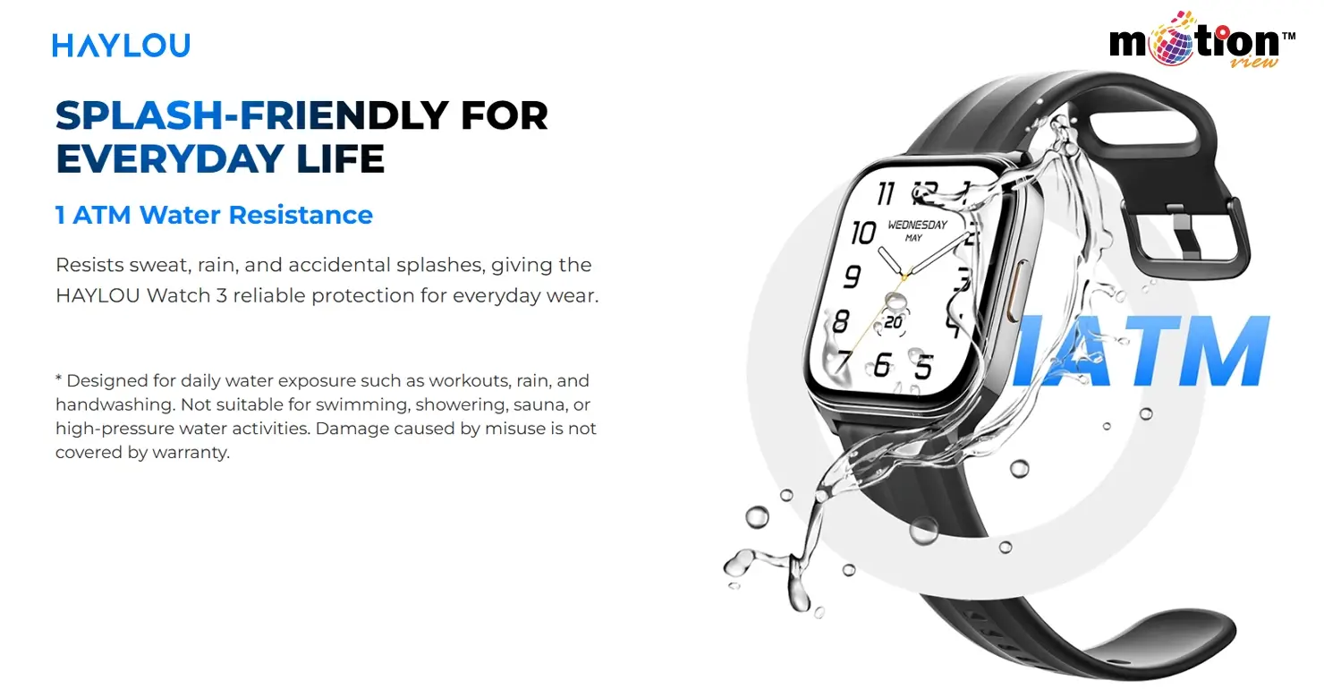 Water splashes on HAYLOU Watch 3 highlighting 1 ATM water resistance