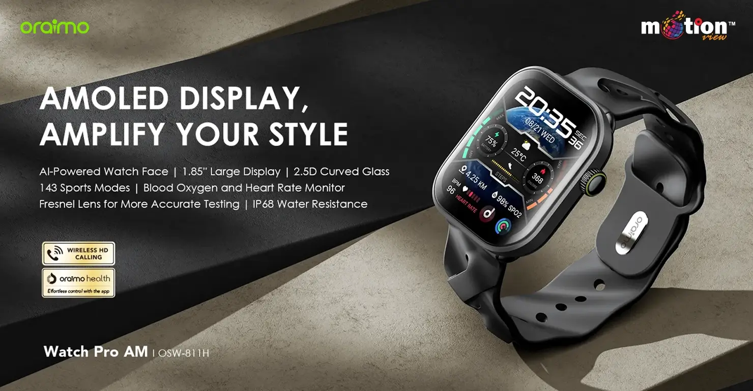 oraimo Watch Pro AM smartwatch in black featuring a 1.85-inch AMOLED display, wireless HD calling, and health tracking, available at Motion View.
