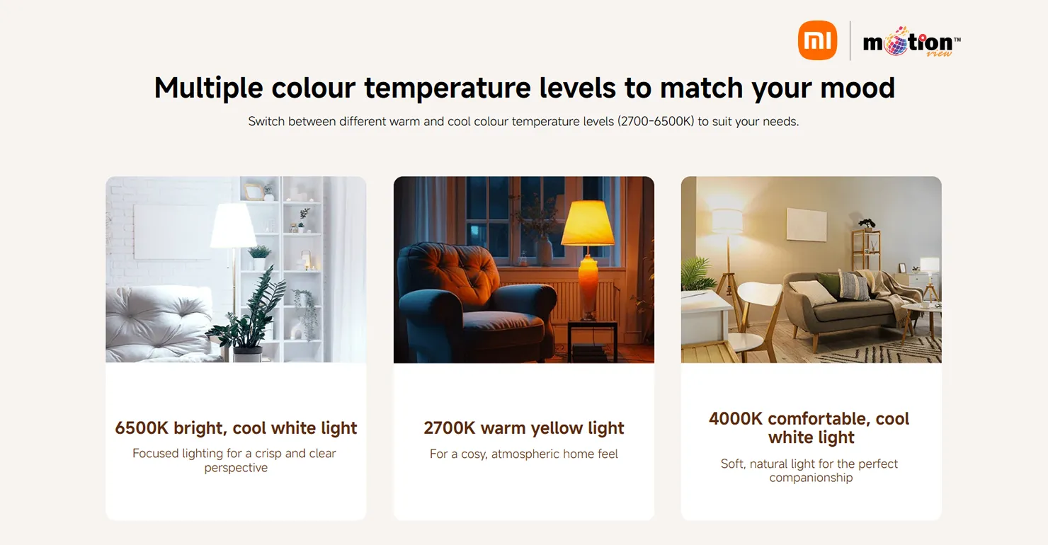 Multiple colour temperature levels to match your mood