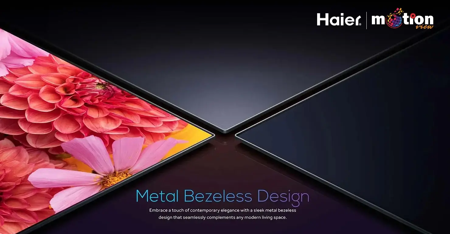 metal bezeles in Haier H50P7UX 50 Inch HQLED-4K Google tv