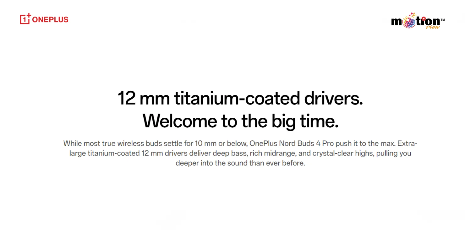 OnePlus Nord Buds 4 Pro 12mm titanium-coated drivers for deep bass and crystal-clear highs