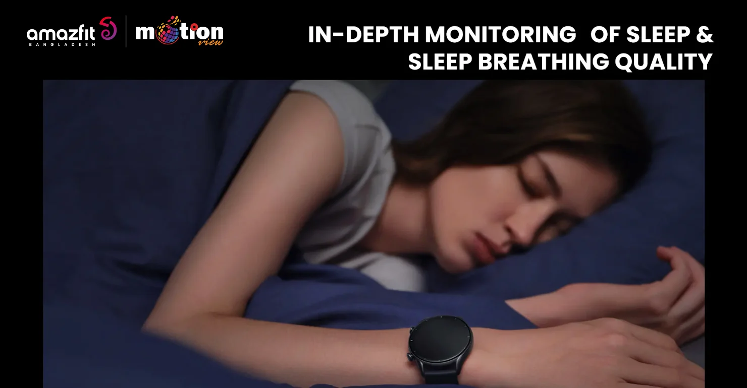 Amazfit GTR 3 with in depth sleep monitoring